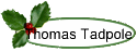 Thomas Tadpole