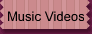 Music Videos