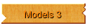 Models 3