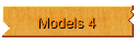 Models 4